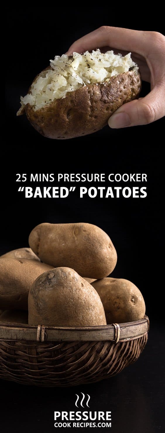 Make these quick & easy Pressure Cooker Potatoes in 25 minutes! Shortcut to make Oven Baked Potatoes with a slight crisp skin. Cuts cooking time in half!