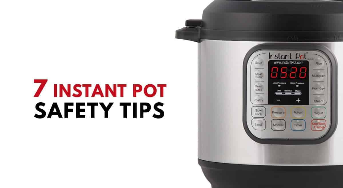 https://pressurecookrecipes.com/wp-content/uploads/2016/09/instant-pot-pressure-cooker-safety-tips.jpg