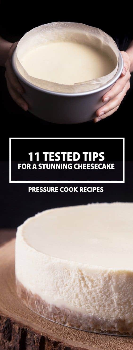 Pressure Cooker Cheesecake Guide: 11 tested tips that answer most FAQ for a stunning Pressure Cooker Cheesecake in Instant Pot Electric Pressure Cooker. Developed based on 16 experiments.