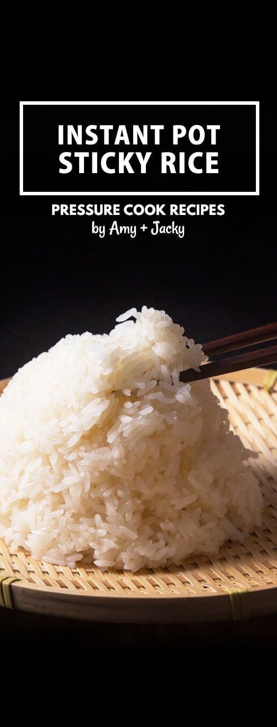 Instant Pot Sticky Rice Recipe: Quick & easy way to make Perfect Pressure Cooker Sticky Rice (Glutinous Rice) with no soaking.