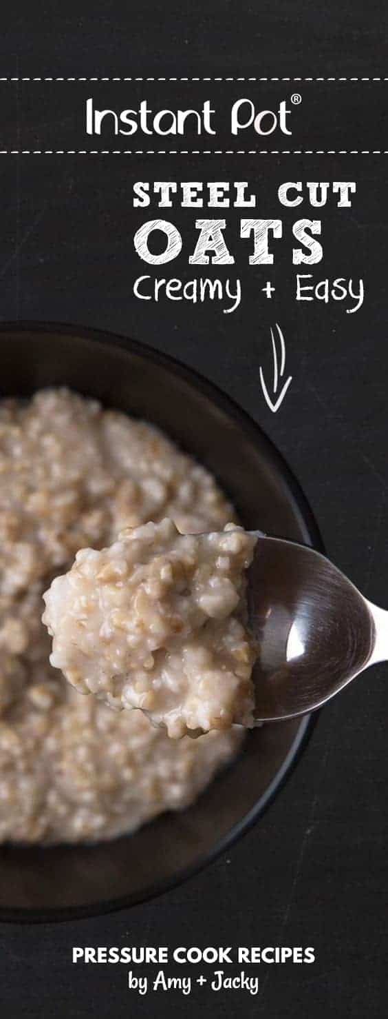 Creamy Instant Pot Steel Cut Oats Recipe (Pressure Cooker Steel Cut Oats) in 30 mins. Make-ahead or set it overnight. Make perfect oatmeal without babysitting the pot!