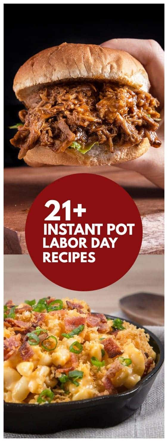 Celebrate labor day holiday with this delicious handpicked collection of Instant Pot Labor Day Recipes (Pressure Cooker Labor Day Recipes) from appetizers, sides, main, to desserts!