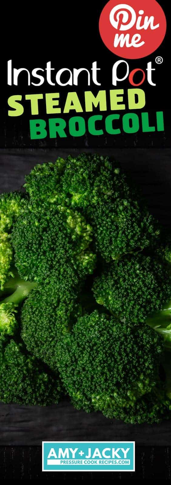 Instant Pot Broccoli Recipe: Make Easy & Quick Steamed Broccoli in Instant Pot with perfect texture every time! Deliciously healthy side dish. #instantpot #pressurecooker #vegan #vegetarian #recipe
