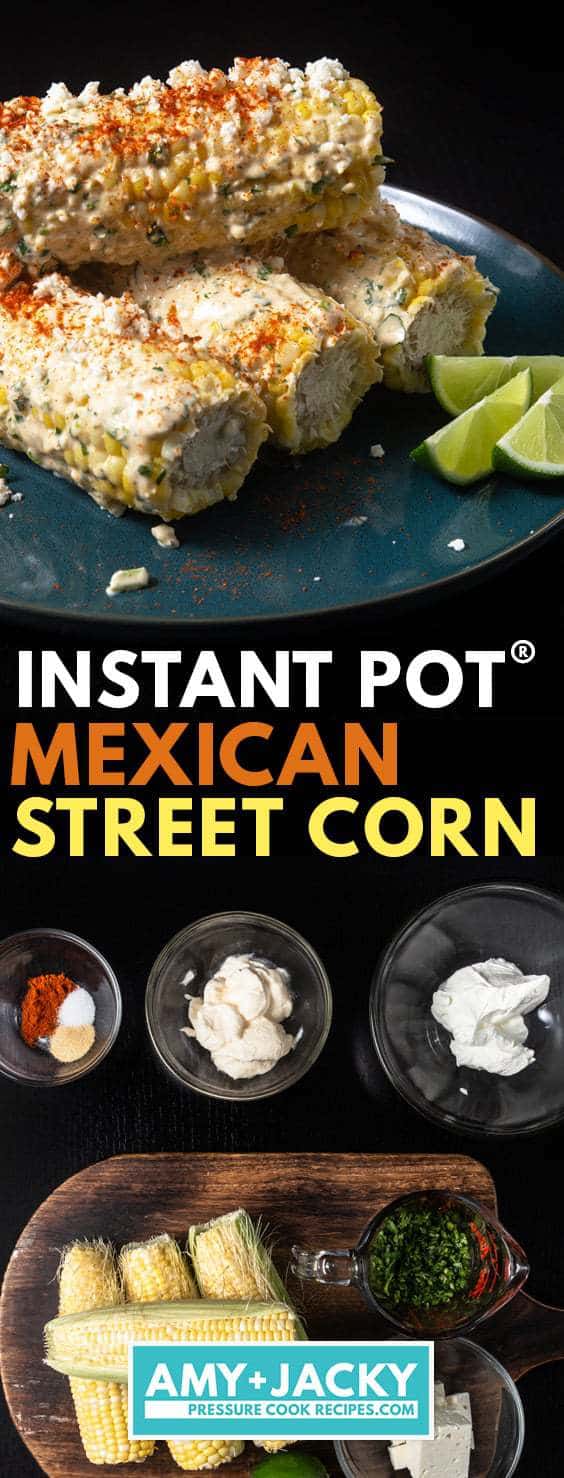 Instant Pot Elote | Instant Pot Mexican Street Corn | Instant Pot Corn on the Cob | Mexican Corn Recipe | Pressure Cooker Corn | Street Food Recipes | Instant Pot Recipes | Side Dishes | BBQ Recipes #instantpot #recipes #easy #mexican