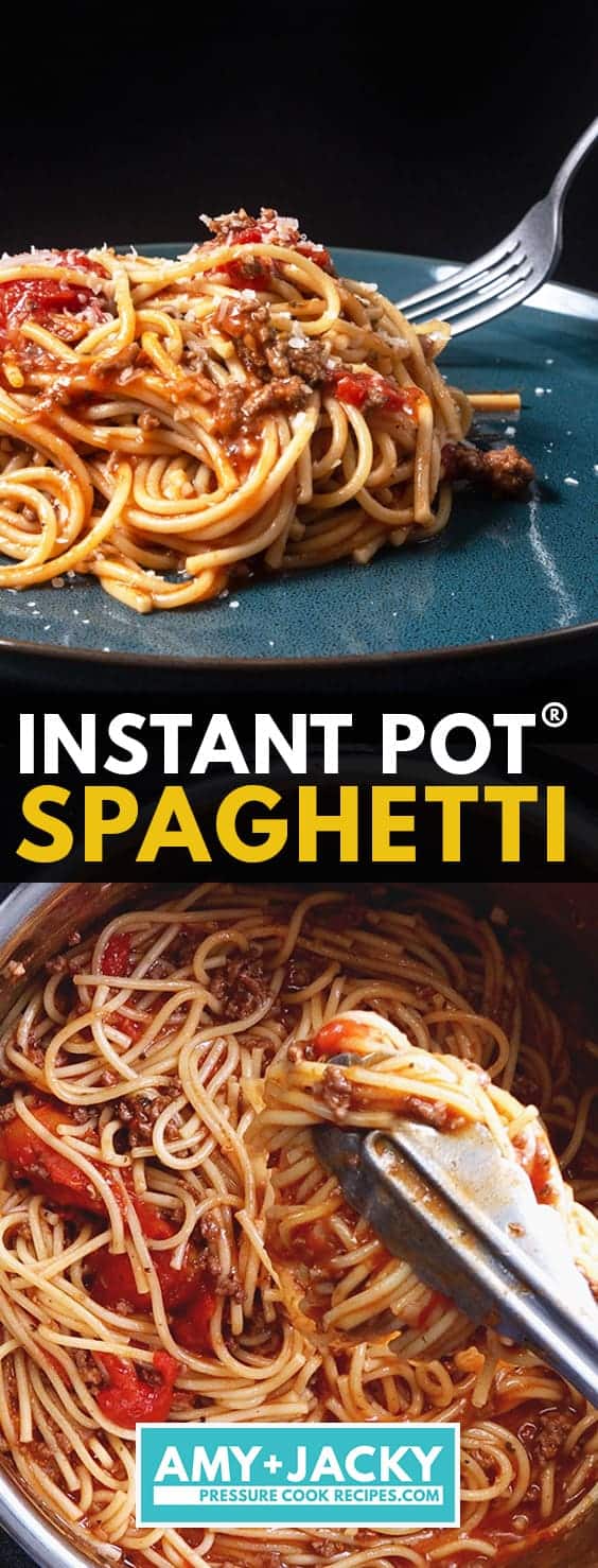 Instant Pot Spaghetti (Easy & Flavorful) | Tested By Amy + Jacky