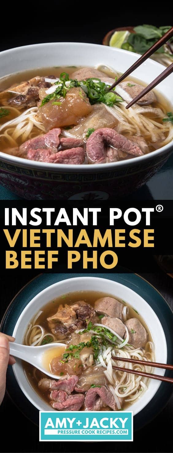 Instant Pot Pho (Vietnamese Beef Noodle Soup) | Tested by Amy + Jacky