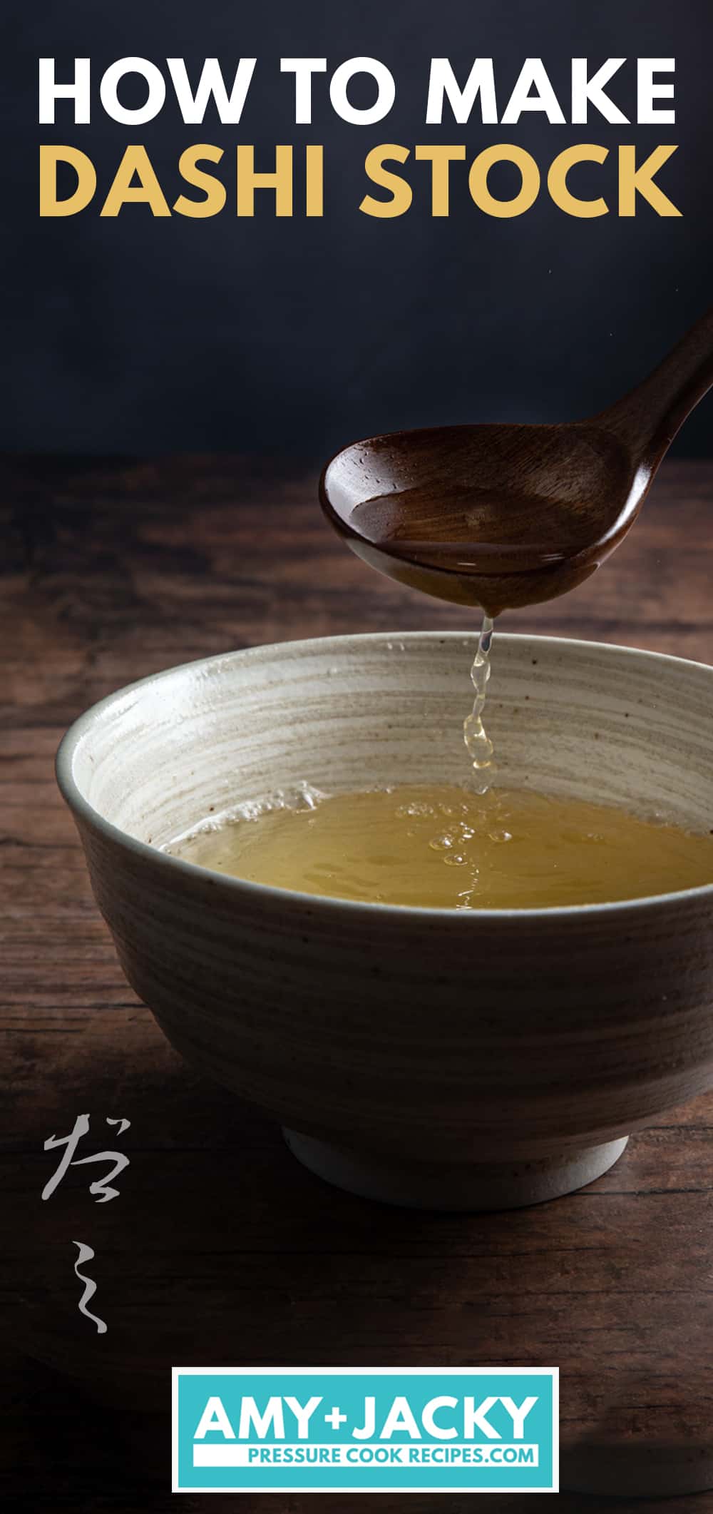 How to Make Dashi (だし) Guide - Tested by Amy + Jacky